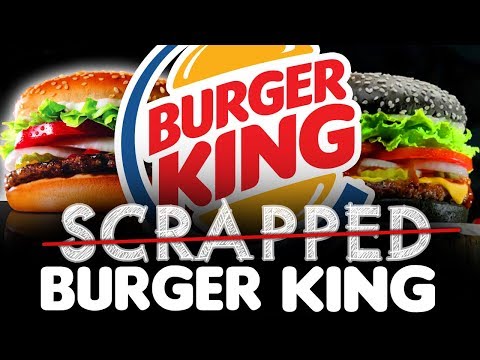 SCRAPPED Burger King SCRAPPED Burger King