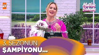 Şampiyonluk Tacı Sahibini Buldu - Mutfak Bahane 28 Haziran 2024