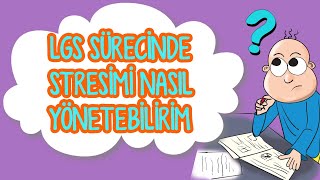 Lgs Sürecinde Stresini Yönetmek Için Neler Yapmalısın?