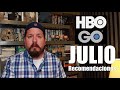 Qué ver en HBO GO este Julio 2018?
