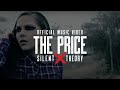 Silent Theory - The Price [Official Music Video]