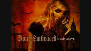 Watch Soul Embraced Dead Alive video
