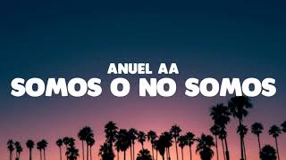 Watch Anuel Aa Somo O No Somos video