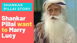 Shankaran Pillai Want To Marry Lucy Sadhguru Jokes Shankar Pillai Stories