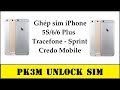 Hướng dẫn ghép sim dùng iPCC/Tools (PK3M Unlock Sim for 5s/6/6Plus Tracfone/Sprint/Credo Mobile)