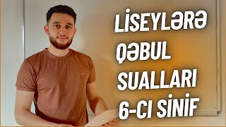 Lisey Və Gimnaziyalara Qəbul Sualları 2020-2021 6-Cı Sinif