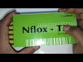 NFLOX TZ FULL REVIEW , USES SIDE-EFFECTS in hindi