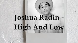 Watch Joshua Radin High And Low video