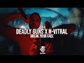 Deadly Guns & N-Vitral - Break Your Face (Official Videoclip)