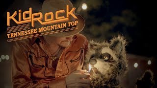 Watch Kid Rock Tennessee Mountain Top video