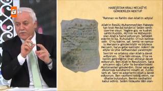 Habeşistan Kralı Necaşiye Gönderilen Mektup - Nihat Hatipoğlu Ile Dosta Doğru 151. Bölüm - Atv