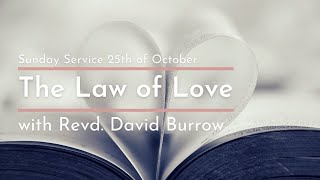'The Law of Love' Sunday Service 25.10.20 (Part 1 of 4)