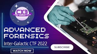 Inter-Galactic Ctf 2022 All Advanced Forensics Challenges