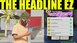 Skate 4 - The Headlines Goals 3X Multiplier Held Flip Trick All The Above In One Attempt