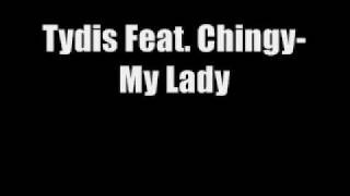 Watch Chingy My Lady Ft Tydis video