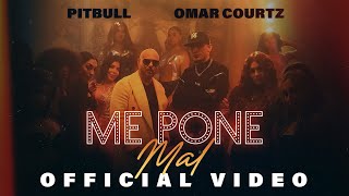 Pitbull, Omar Courtz - Me Pone Mal