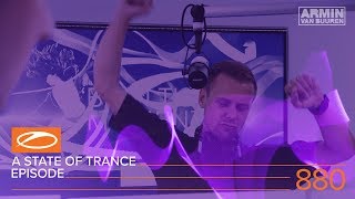 A State Of Trance Episode 880 (#Asot880) - Armin Van Buuren