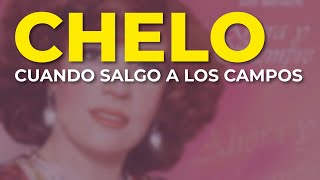 Watch Chelo Cuando Salgo A Los Campos video