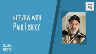 Paul Lisicky — Fiction/Non/Fiction podcast, Season 5, Episode 8