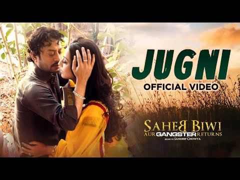 Jugni - Saheb Biwi Aur Gangster Returns HD
