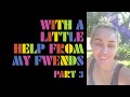 The Flaming Lips - With A Little Help From My Fwends - Part 3