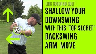 GOLF: Shallow Your Downswing With This Backswing Arm Move