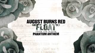 Watch August Burns Red Float video