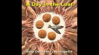 Watch Apologetix A Day In The Loaf video