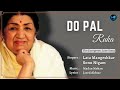 Do Pal (Lyrics) - Lata Mangeshkar #RIP , Sonu Nigam | Shah Rukh Khan, Preity Zinta | Veer-Zaara