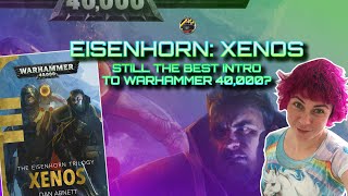 Eisenhorn Xenos - Still The Best Intro To Warhammer 40,000? Book Club With Mira