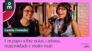 Como Camila Fremder Transformou Noias Em Conteúdo De Sucesso? Mamilos