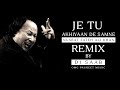 Je Tu Akhiyaan De Samne ( Remix By Dj SaaB ) Nusrat Fateh Ali Khan | Latest Remix 2021