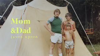 Watch Jason Upton Mom And Dad video