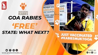 Goa Rabies Free State What Next? Prudent 211023
