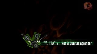 Watch Fyahbwoy Por Si Querias Aprender video