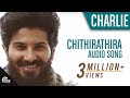 Charlie || Chithirathira Audio Song Official..Dulquer Salmaan, Vijay Yesudas
