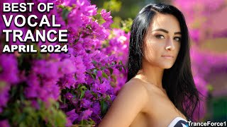 Best Of Vocal Trance Mix (April 2024) | Tranceforce1