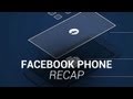 Facebook Phone Recap