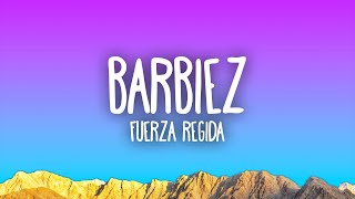Watch Fuerza Regida Barbiez video