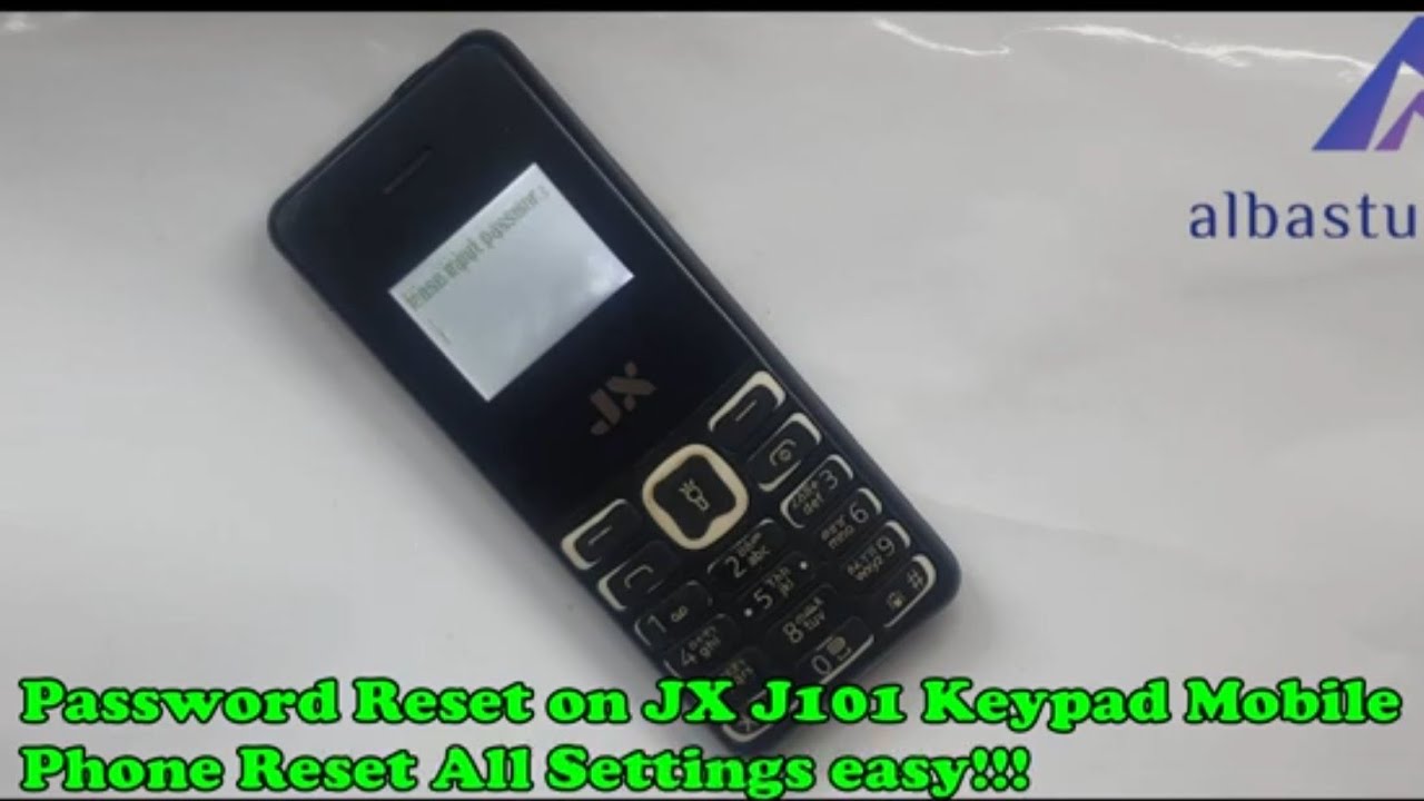 Password Reset on JX J101 Keypad Mobile Phone Reset All Password Reset on JX J101 Keypad Mobile Phone Reset All