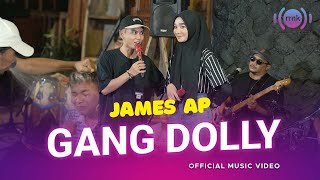 Download lagu James AP - Gang Dolly ( )