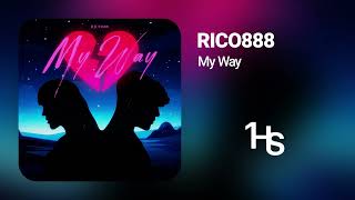 Rico888 - My Way | 1 Hour