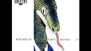 Watch Big Country Republican Party Reptile video