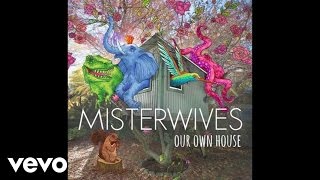 Watch Misterwives Best I Can Do video