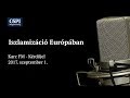 Iszlamizáció Európában - Karc FM beszélgetés