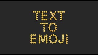 Text to Emoji Converter