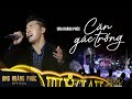 [Liveshow CHẠM] Căn Gác Trống I Ưng Hoàng Phúc - Live in Mây Lang Thang (2022)