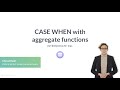 SQL Tutorial: CASE WHEN with aggregate functions