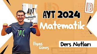 53) AYT Matematik - Fonksiyonlar 2 - İlyas GÜNEŞ 2024
