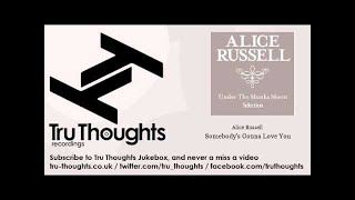 Watch Alice Russell Somebodys Gonna Love You feat Quantic video